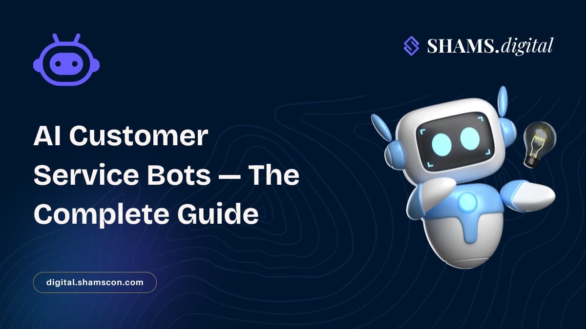 AI Customer Service Bots: A Practical Guide for Saudi Businesses